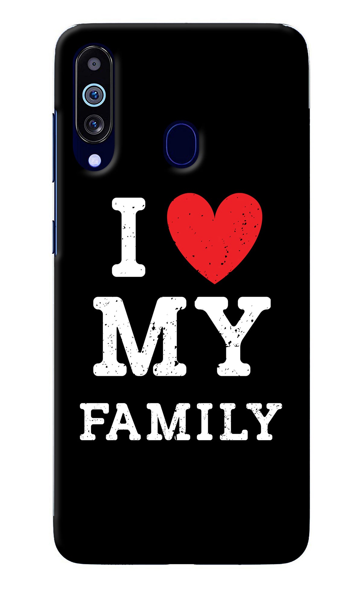 I Love My Family Samsung M40/A60 Back Cover