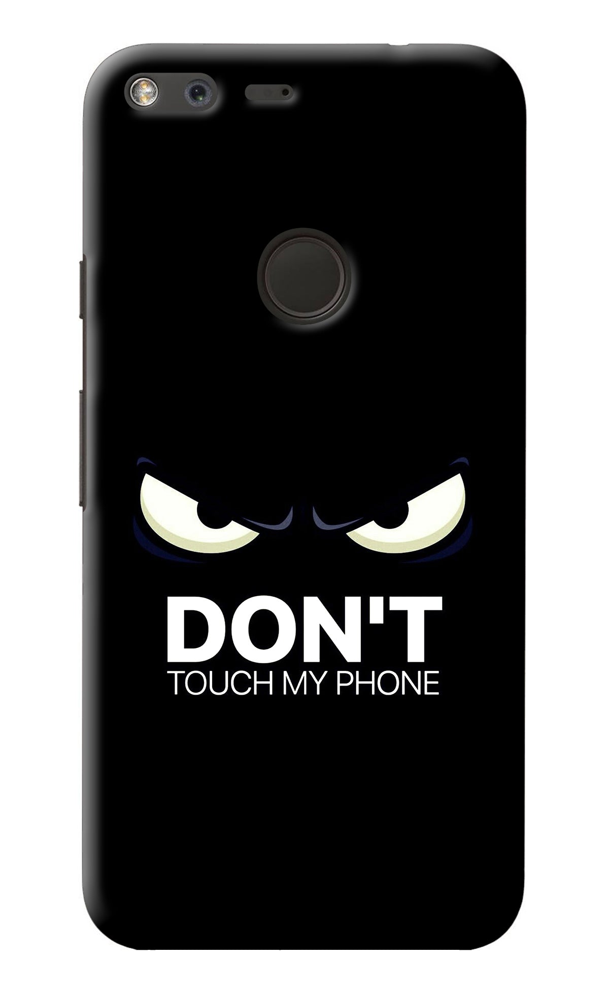 Don'T Touch My Phone Google Pixel Back Cover