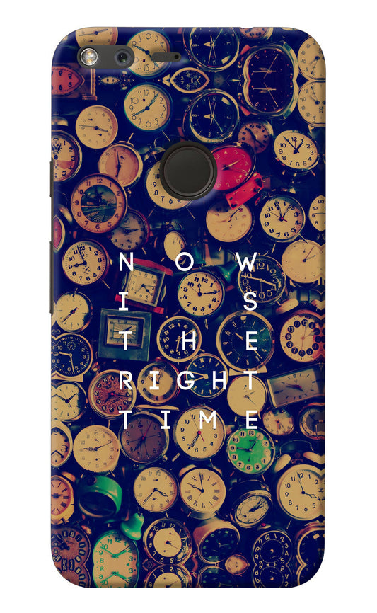 Now is the Right Time Quote Google Pixel Back Cover