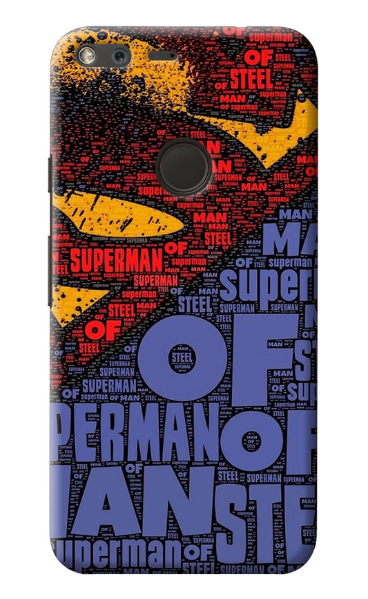 Superman Google Pixel XL Back Cover