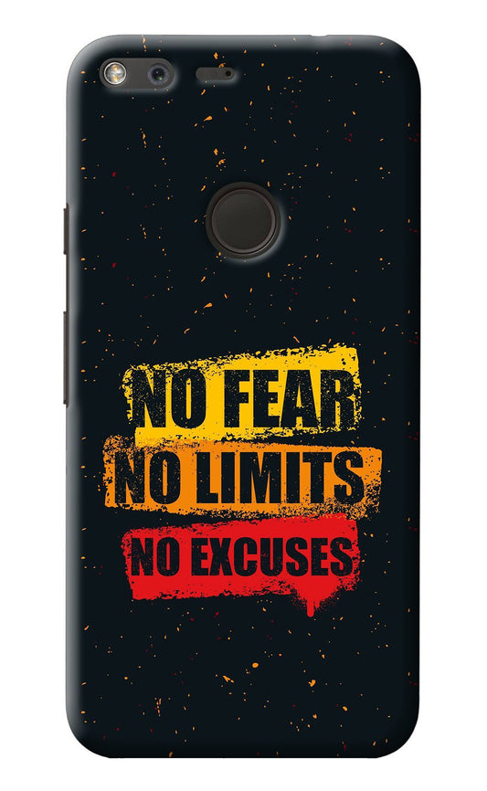 No Fear No Limits No Excuse Google Pixel XL Back Cover