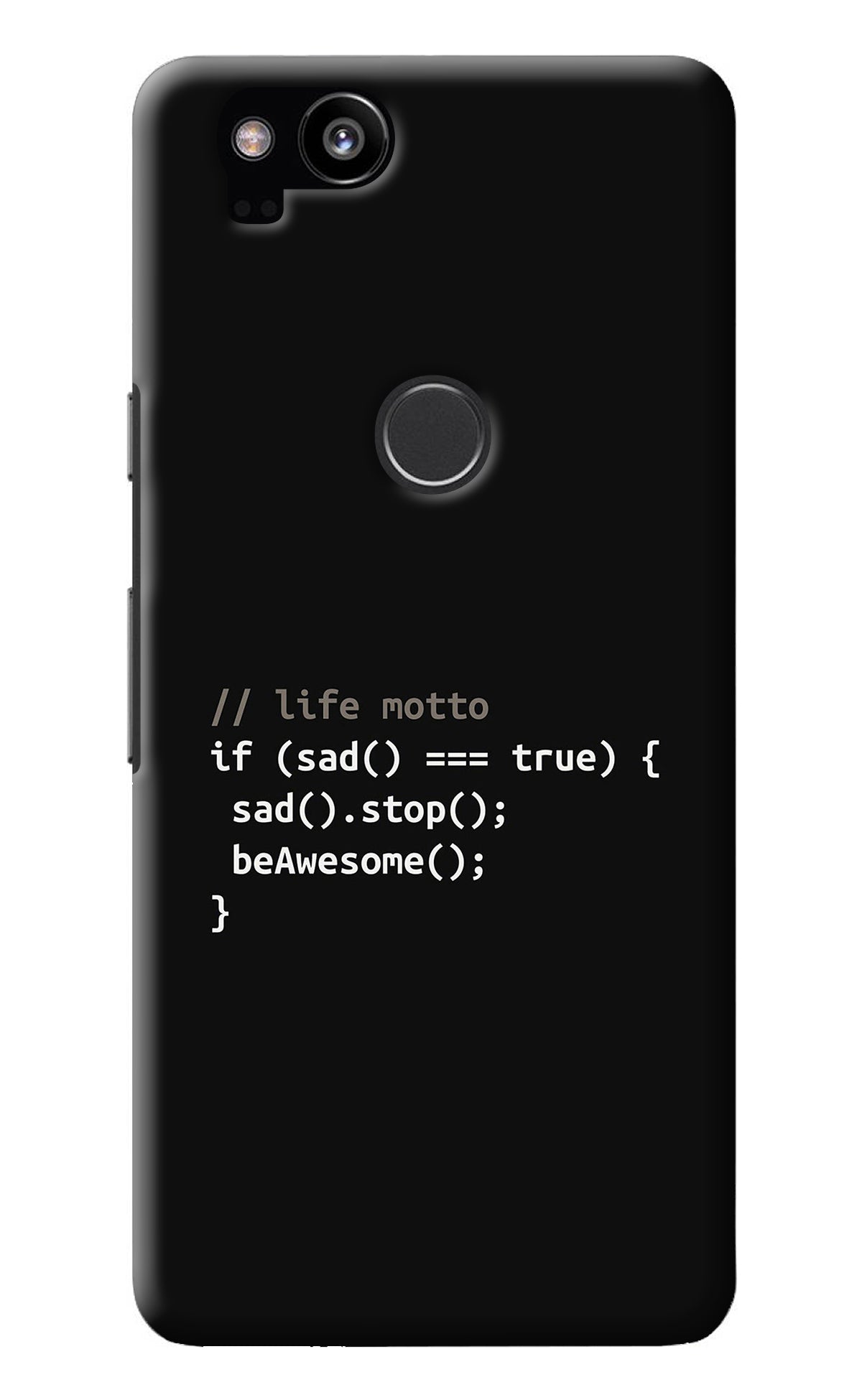 Life Motto Code Google Pixel 2 Back Cover