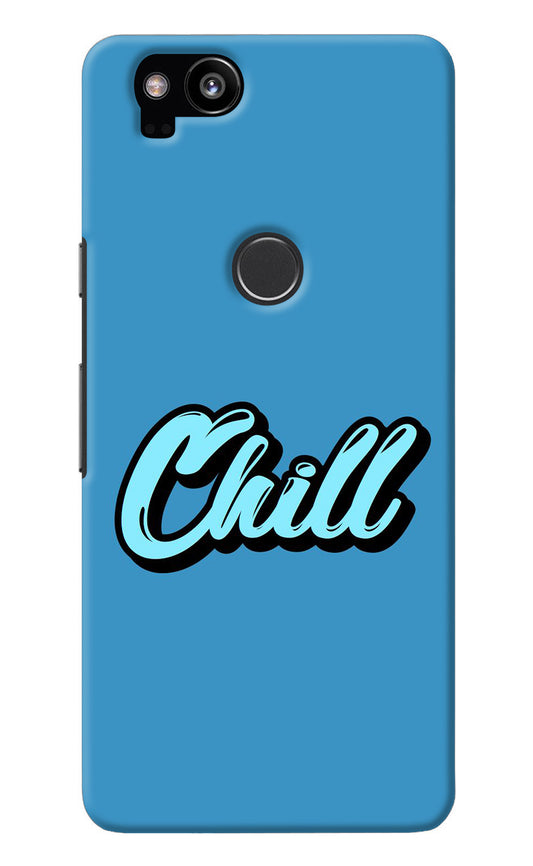 Chill Google Pixel 2 Back Cover