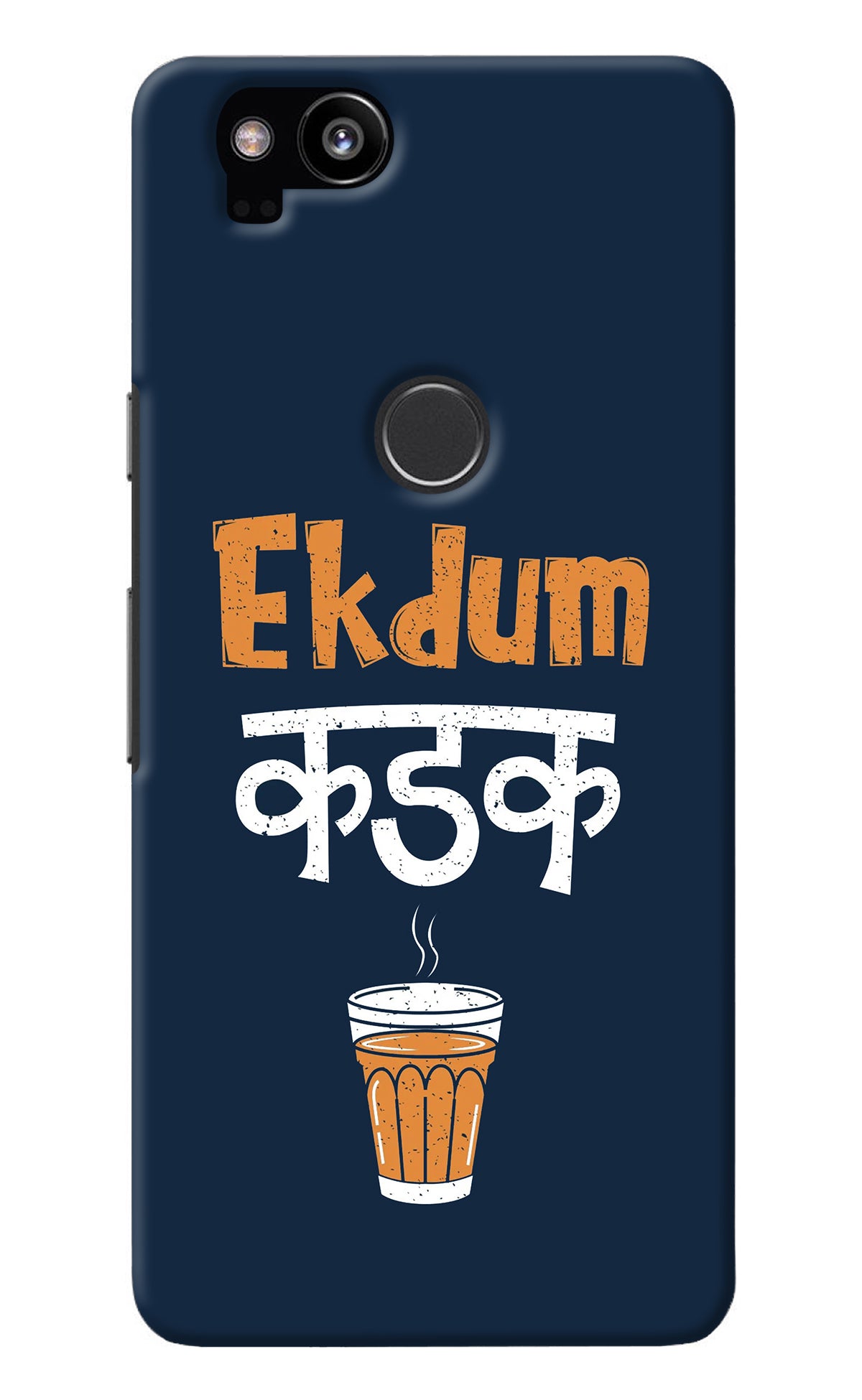 Ekdum Kadak Chai Google Pixel 2 Back Cover