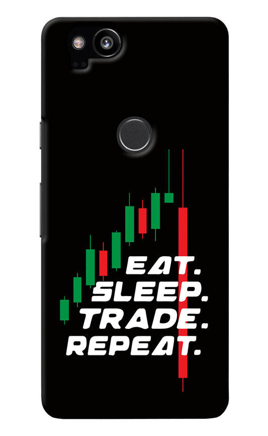 Eat Sleep Trade Repeat Google Pixel 2 Back Cover