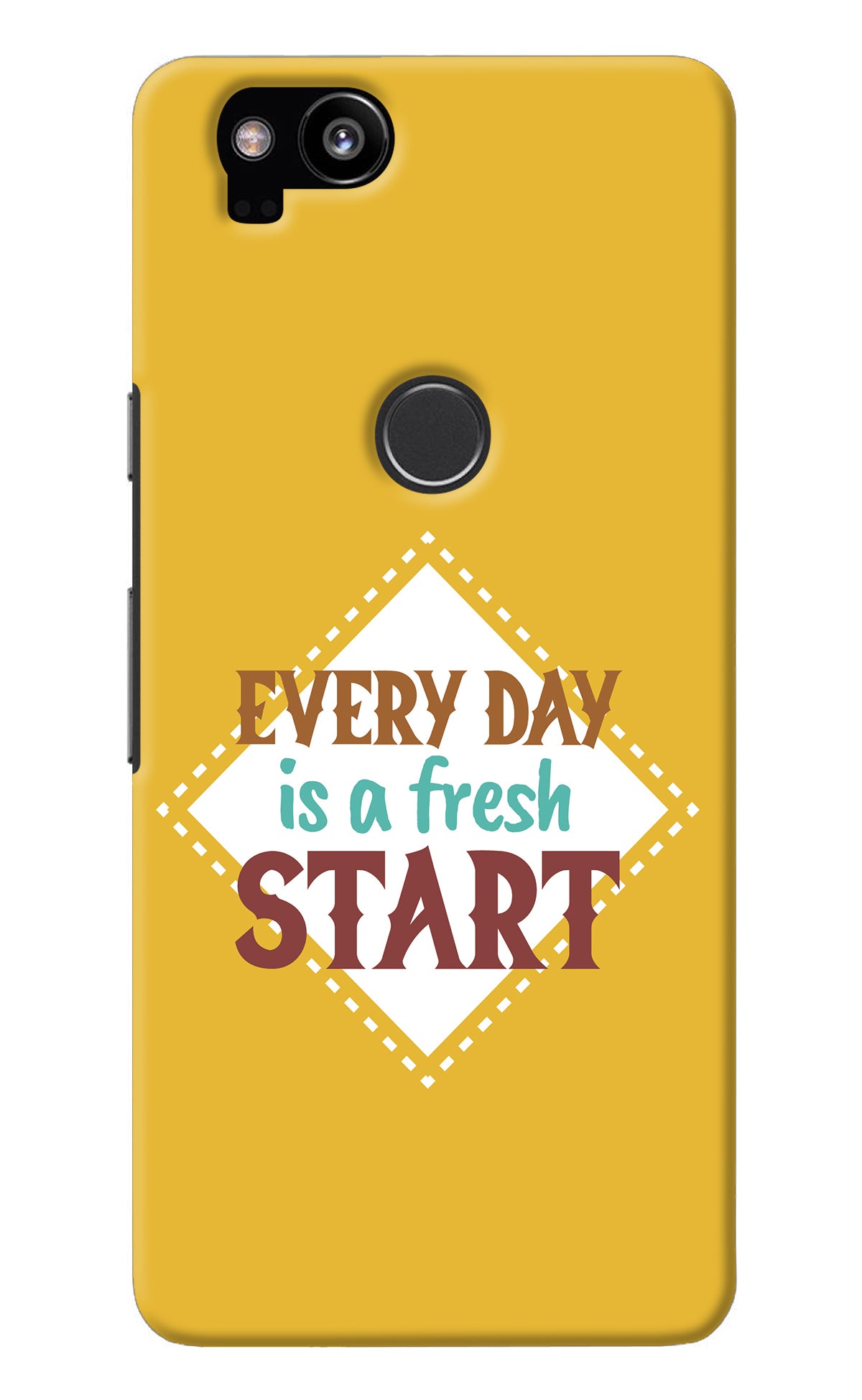 Every day is a Fresh Start Google Pixel 2 Back Cover