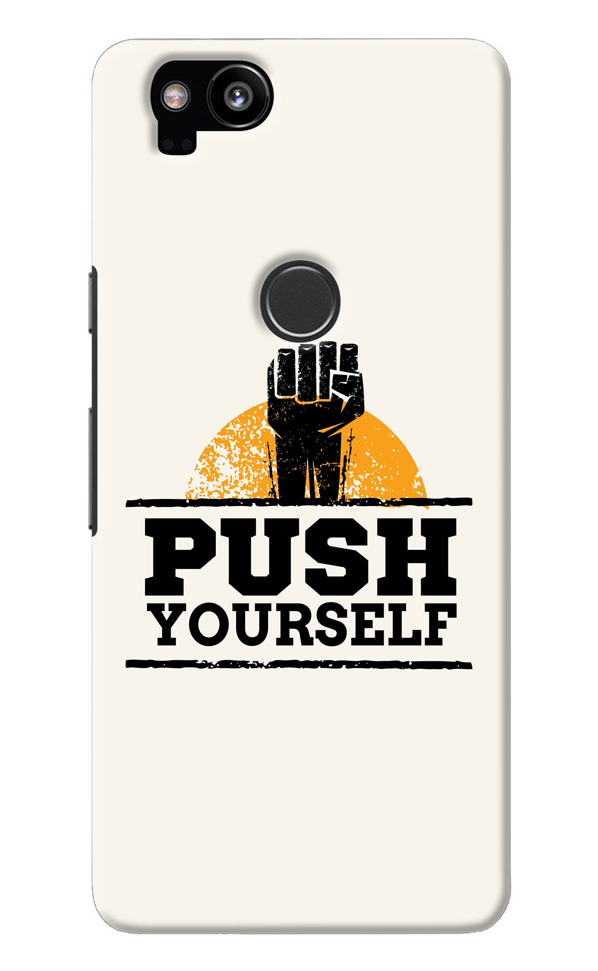 Push Yourself Google Pixel 2 Back Cover