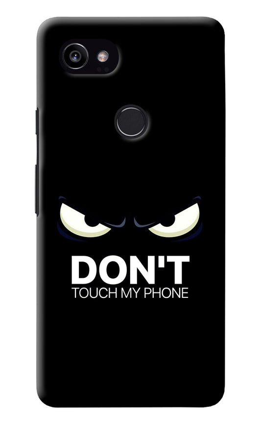 Don'T Touch My Phone Google Pixel 2 XL Back Cover