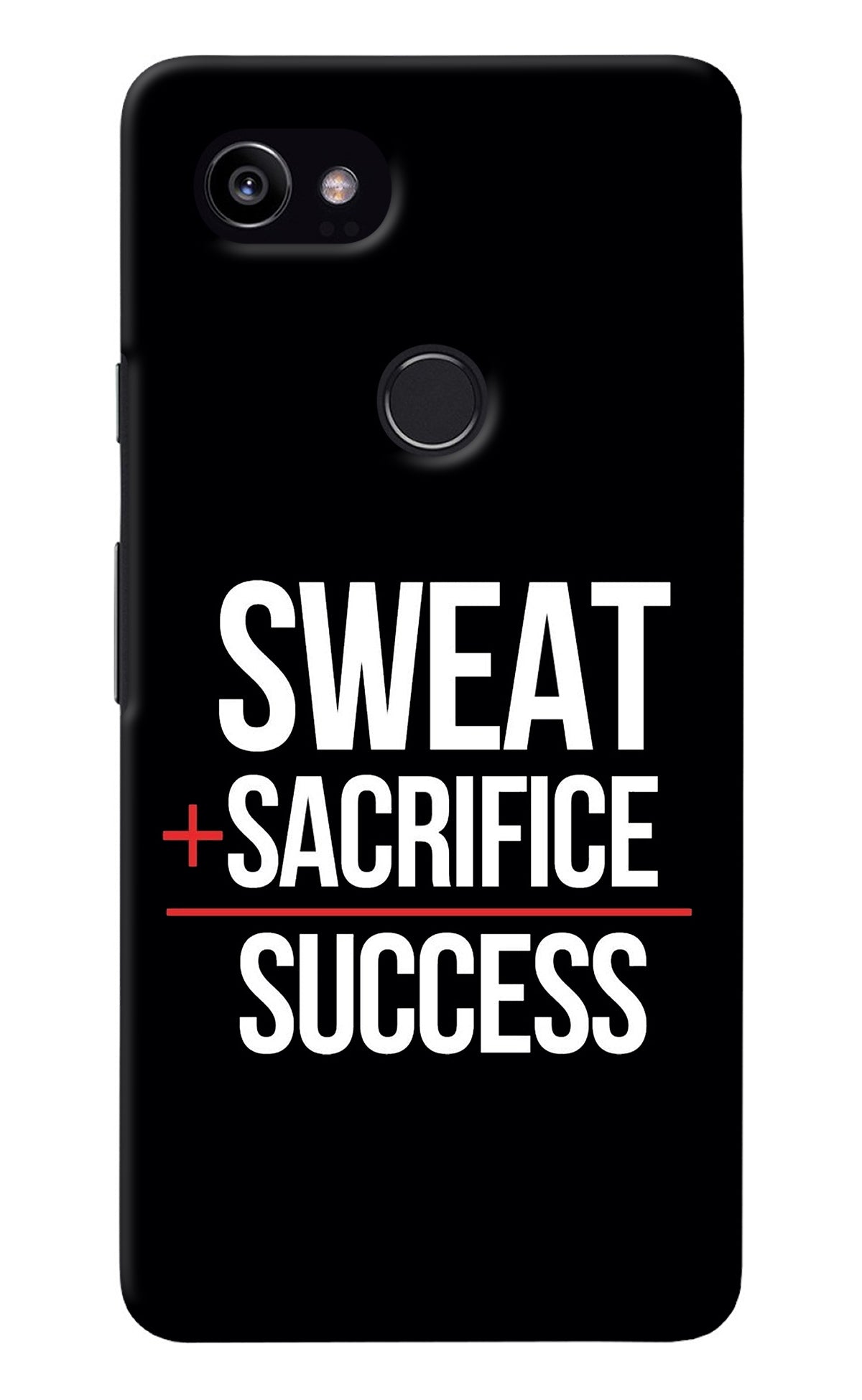 Sweat Sacrifice Success Google Pixel 2 XL Back Cover