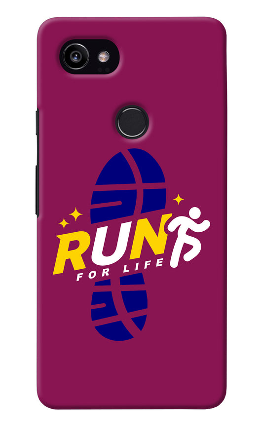 Run for Life Google Pixel 2 XL Back Cover