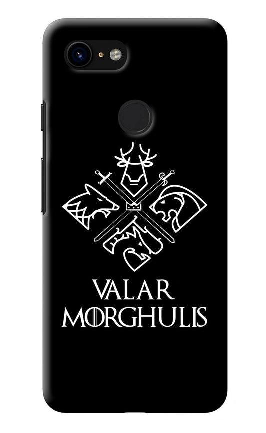 Valar Morghulis | Game Of Thrones Google Pixel 3 Back Cover