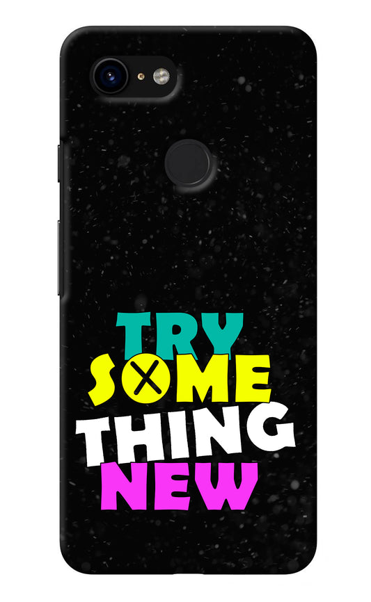 Try Something New Google Pixel 3 Back Cover