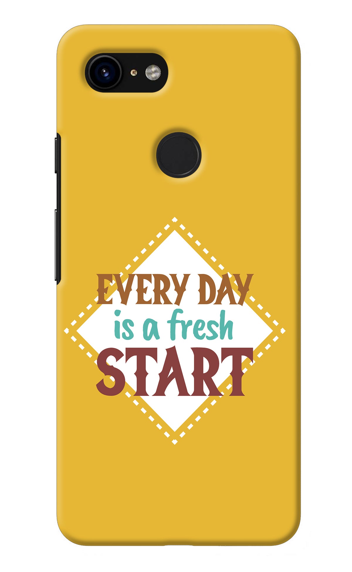 Every day is a Fresh Start Google Pixel 3 Back Cover