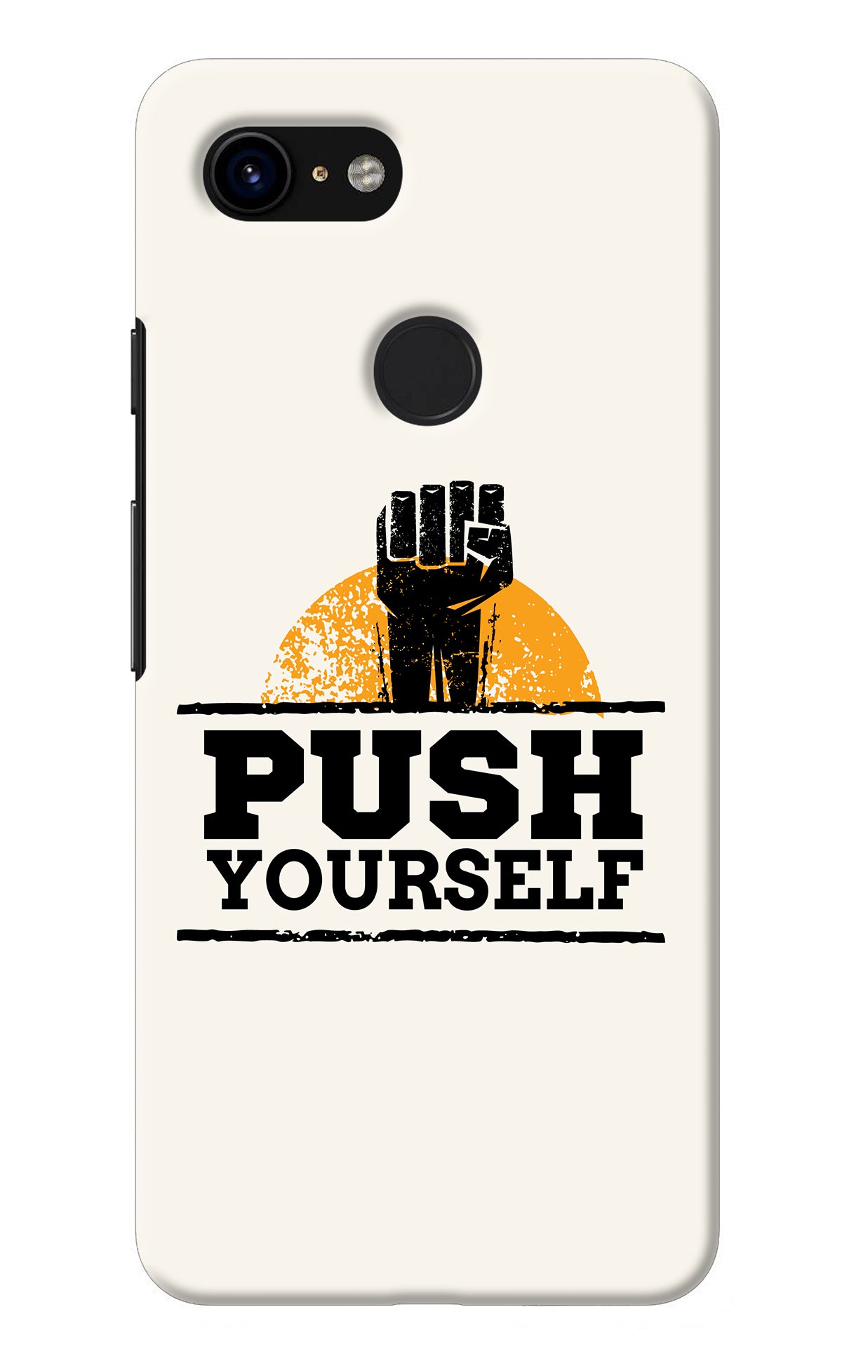 Push Yourself Google Pixel 3 Back Cover