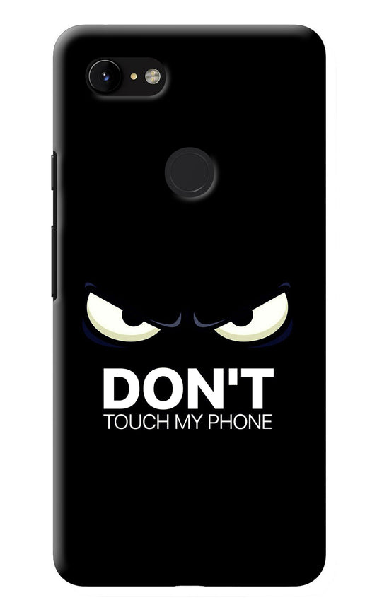 Don'T Touch My Phone Google Pixel 3 XL Back Cover