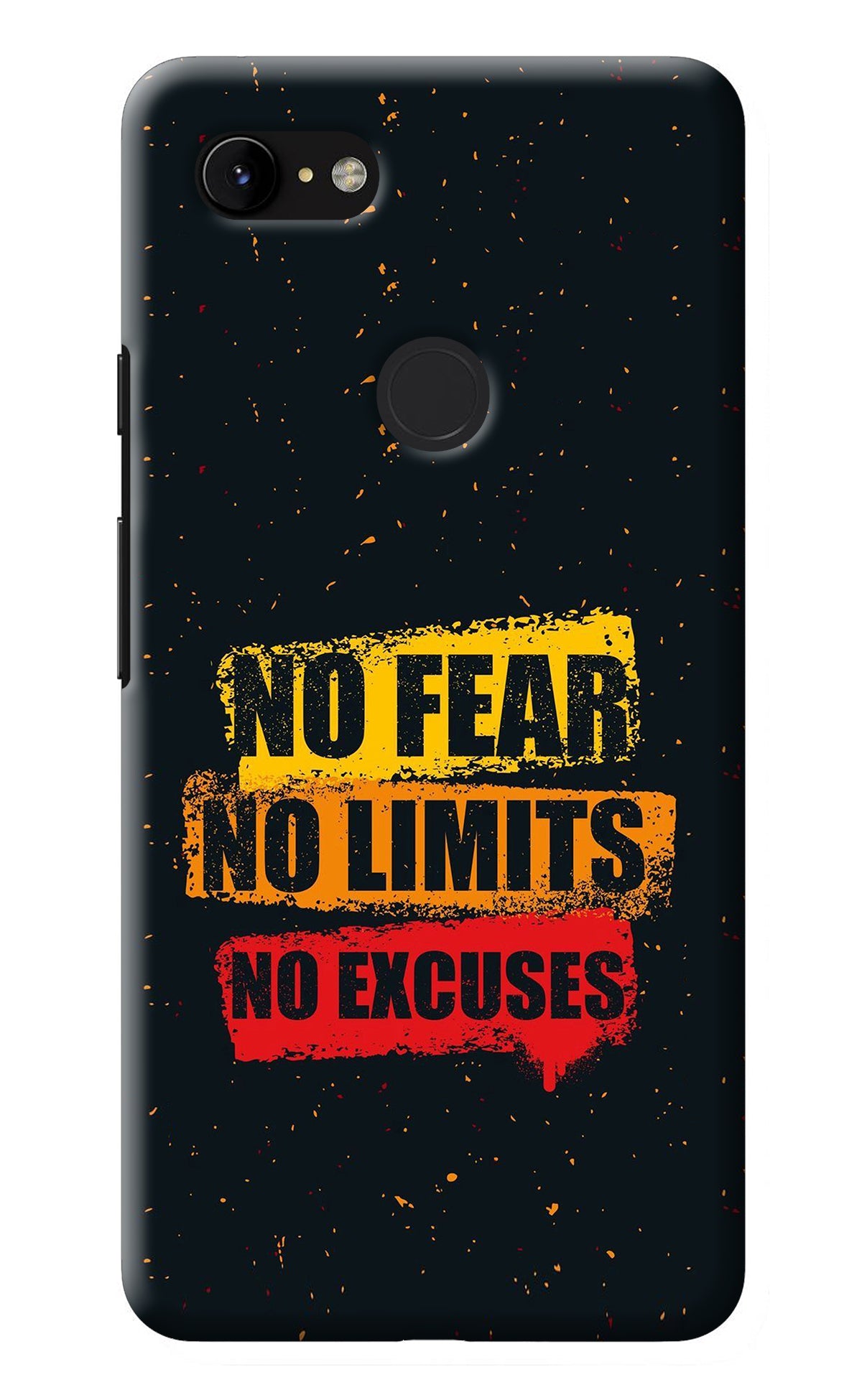 No Fear No Limits No Excuse Google Pixel 3 XL Back Cover