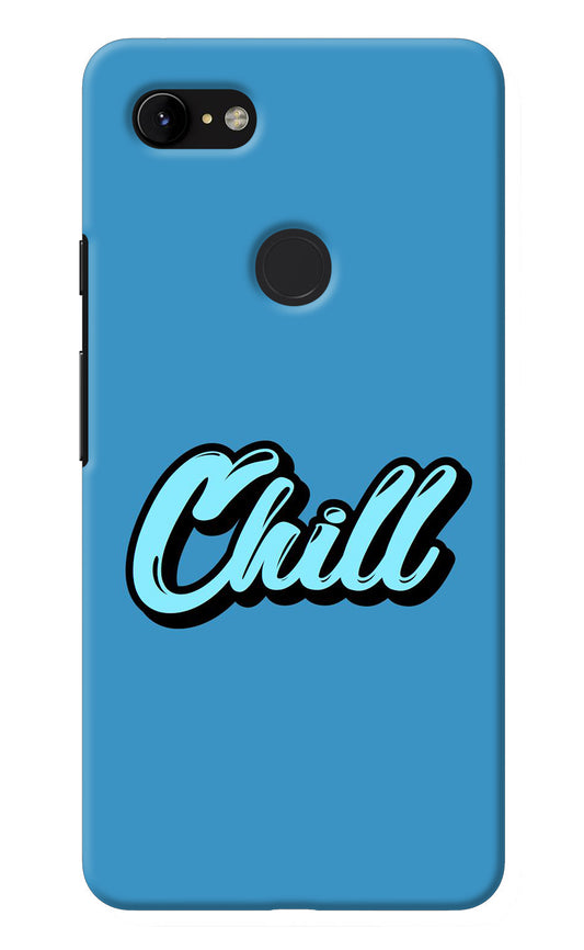 Chill Google Pixel 3 XL Back Cover