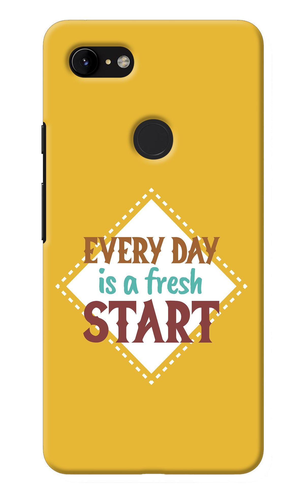 Every day is a Fresh Start Google Pixel 3 XL Back Cover