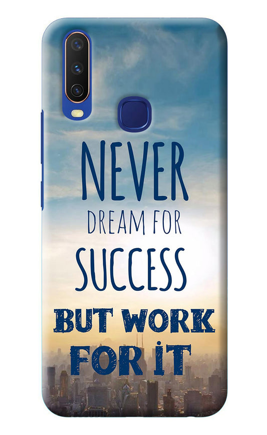 Never Dream For Success But Work For It Vivo Y11/Y12/U10 Back Cover