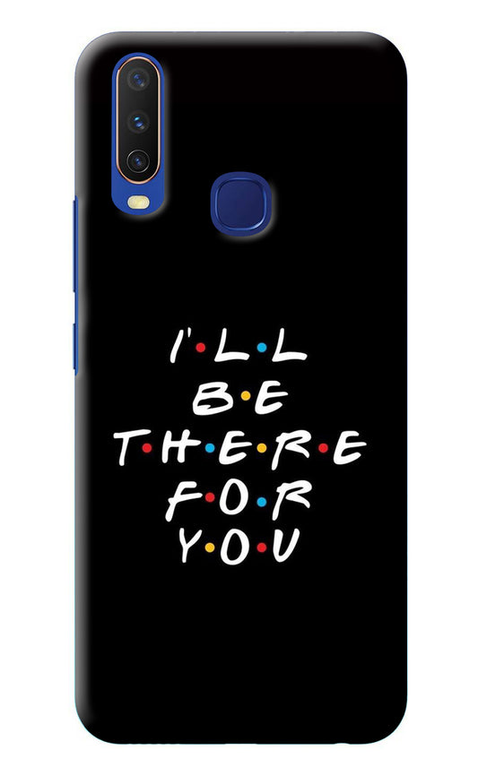 I'll Be There For You Vivo Y11/Y12/U10 Back Cover
