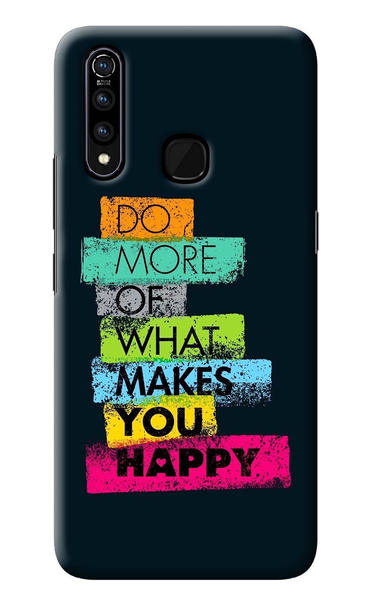 Do More Of What Makes You Happy Vivo Z1 Pro Back Cover