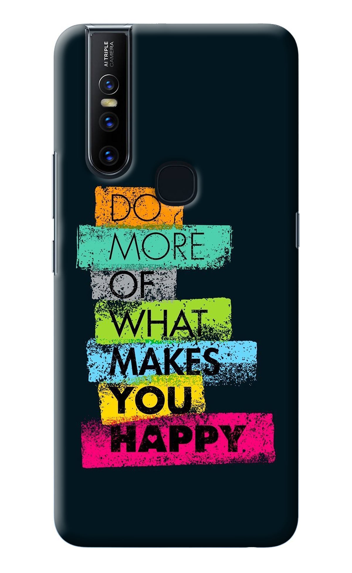 Do More Of What Makes You Happy Vivo V15 Back Cover