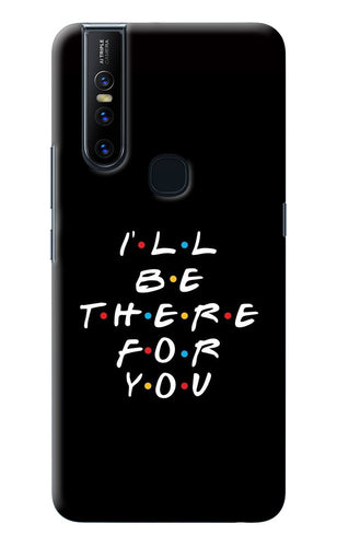 I'll Be There For You Vivo V15 Back Cover