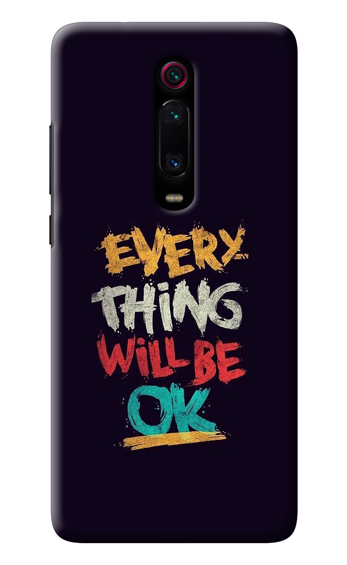 Everything Will Be Ok Redmi K20/K20 Pro Back Cover