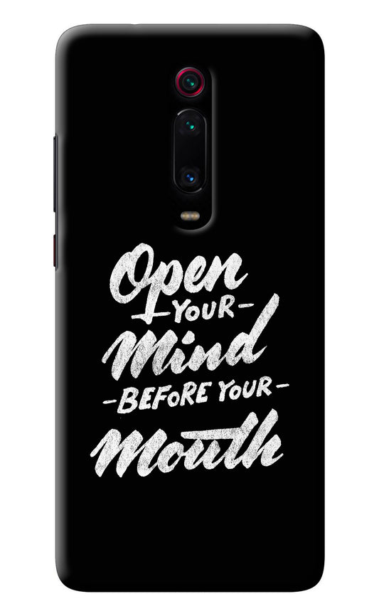 Open Your Mind Before Your Mouth Redmi K20/K20 Pro Back Cover