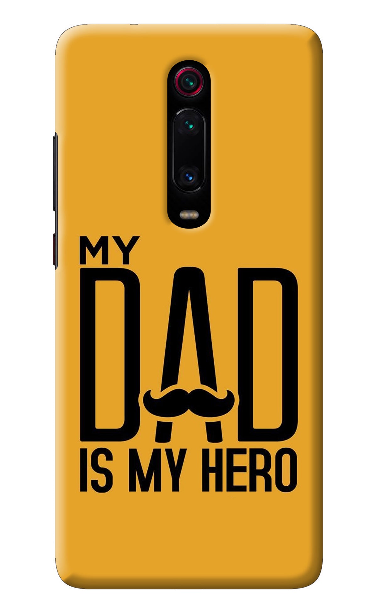 My Dad Is My Hero Redmi K20/K20 Pro Back Cover