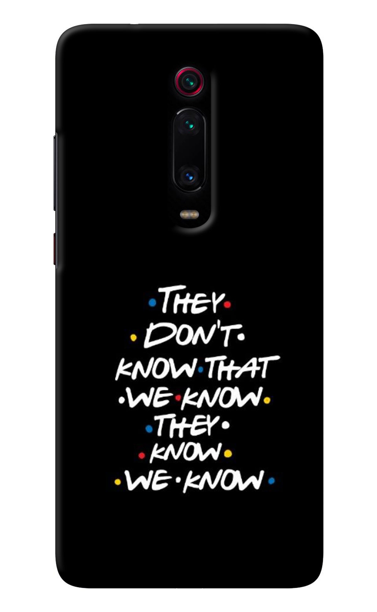 FRIENDS Dialogue Redmi K20/K20 Pro Back Cover