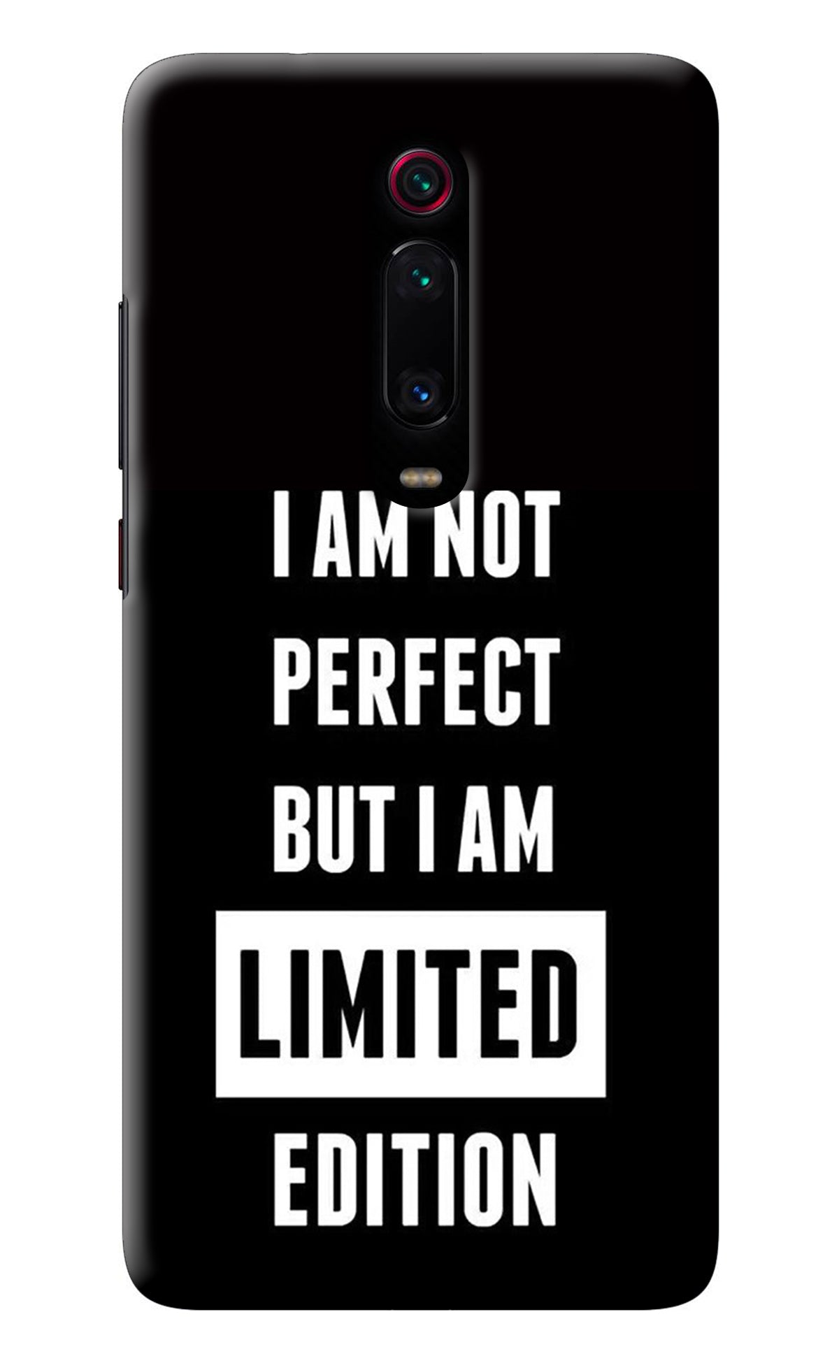 I Am Not Perfect But I Am Limited Edition Redmi K20 Pro Back Cover