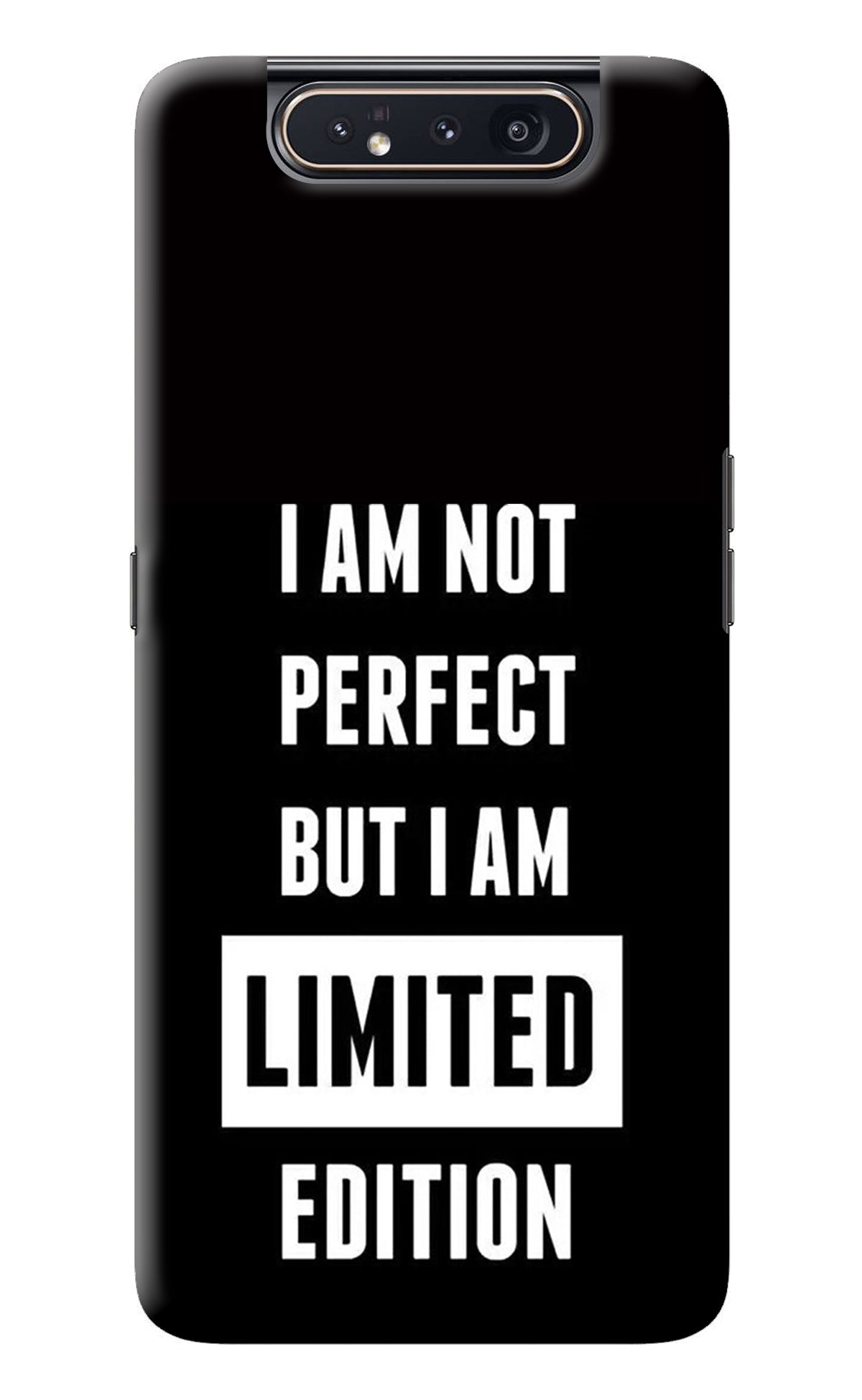 I Am Not Perfect But I Am Limited Edition Samsung A80 Back Cover