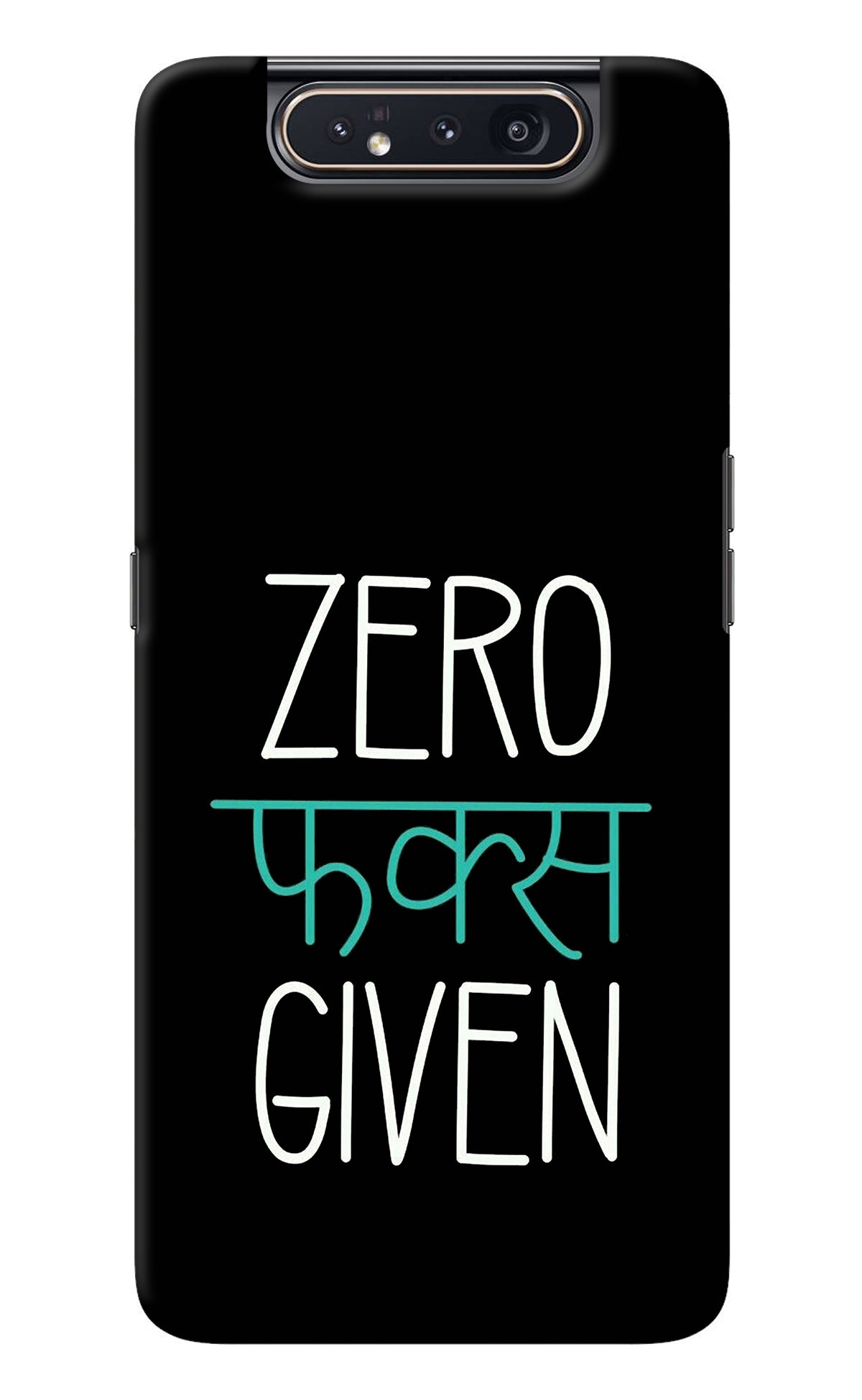 Zero Fucks Given Samsung A80 Back Cover