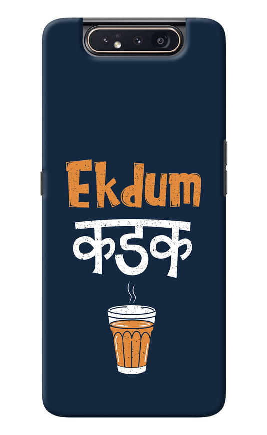 Ekdum Kadak Chai Samsung A80 Back Cover