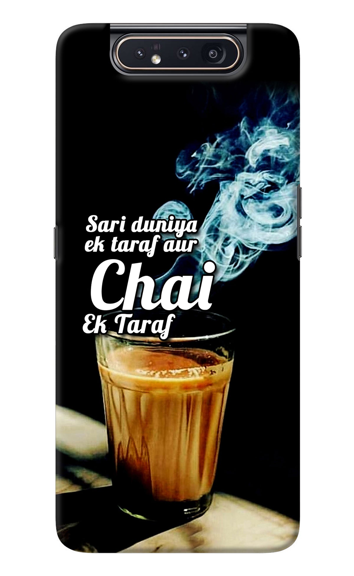 Chai Ek Taraf Quote Samsung A80 Back Cover