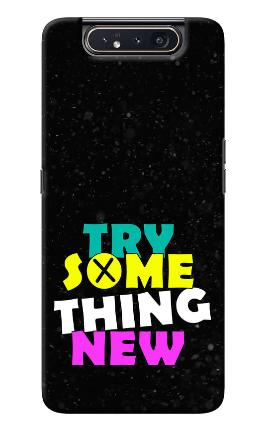 Try Something New Samsung A80 Back Cover