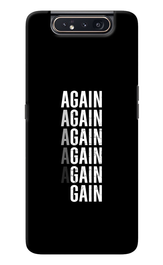 Again Again Gain Samsung A80 Back Cover