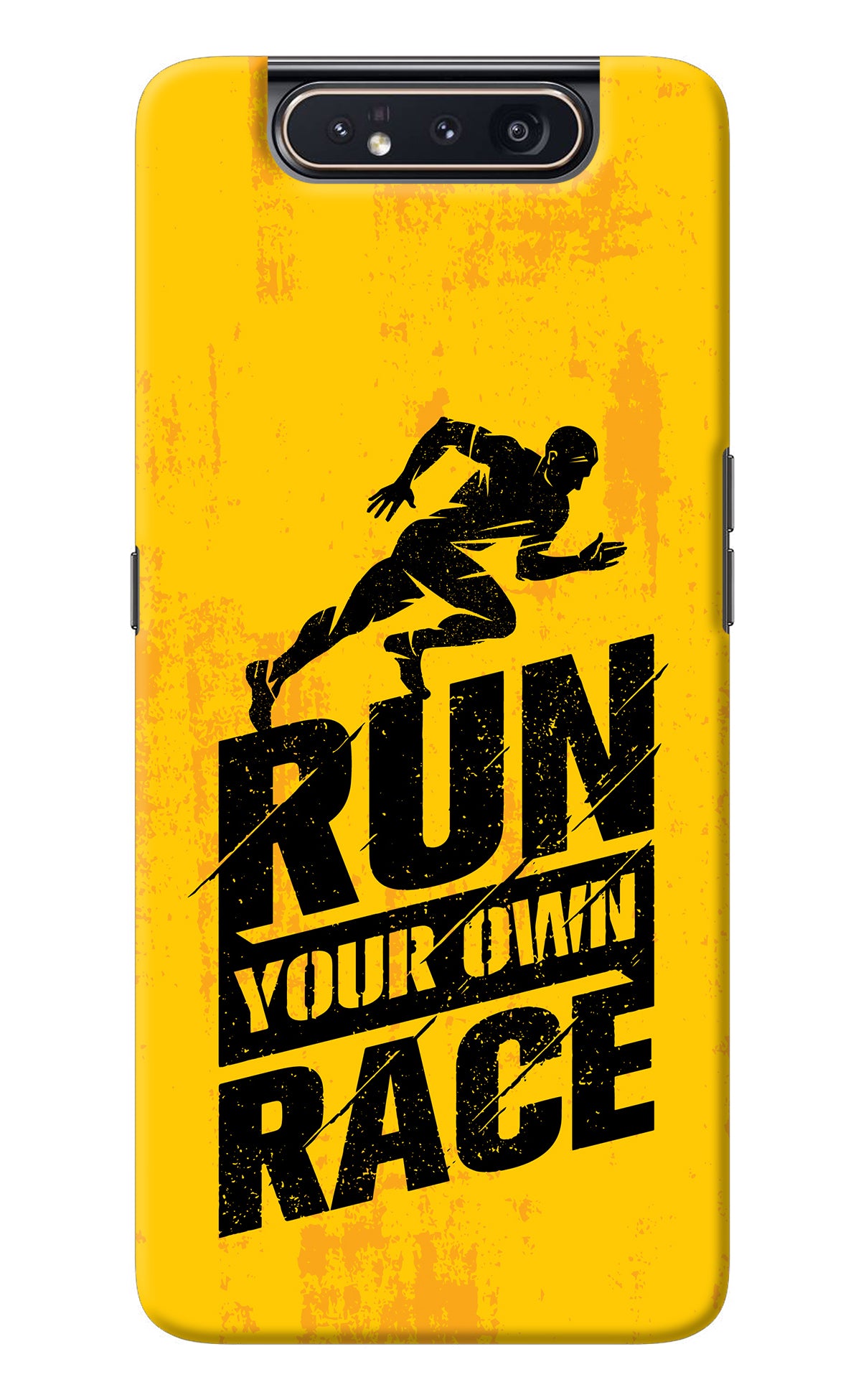 Run Your Own Race Samsung A80 Back Cover
