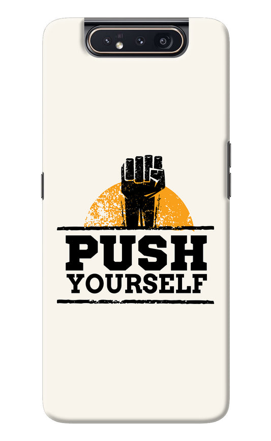 Push Yourself Samsung A80 Back Cover