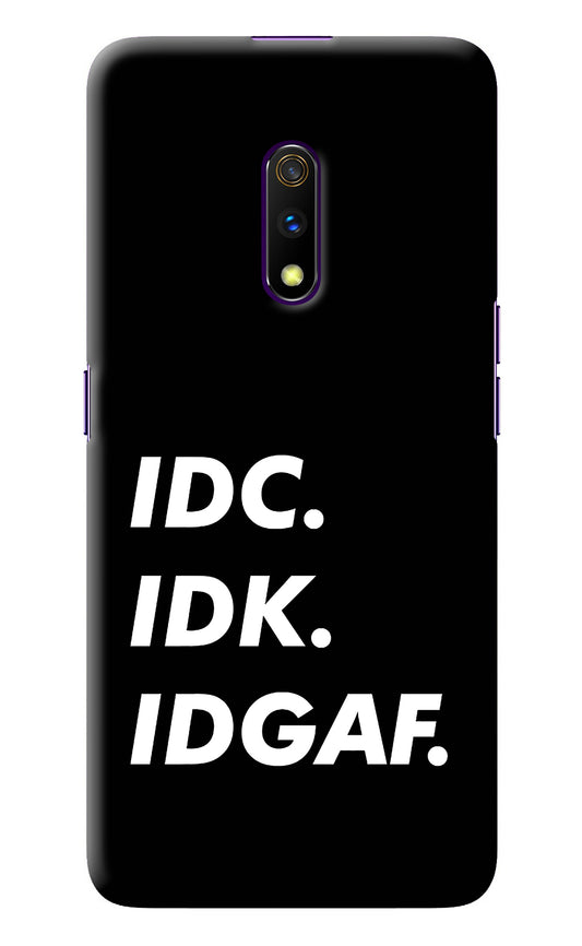 Idc Idk Idgaf Realme X Back Cover