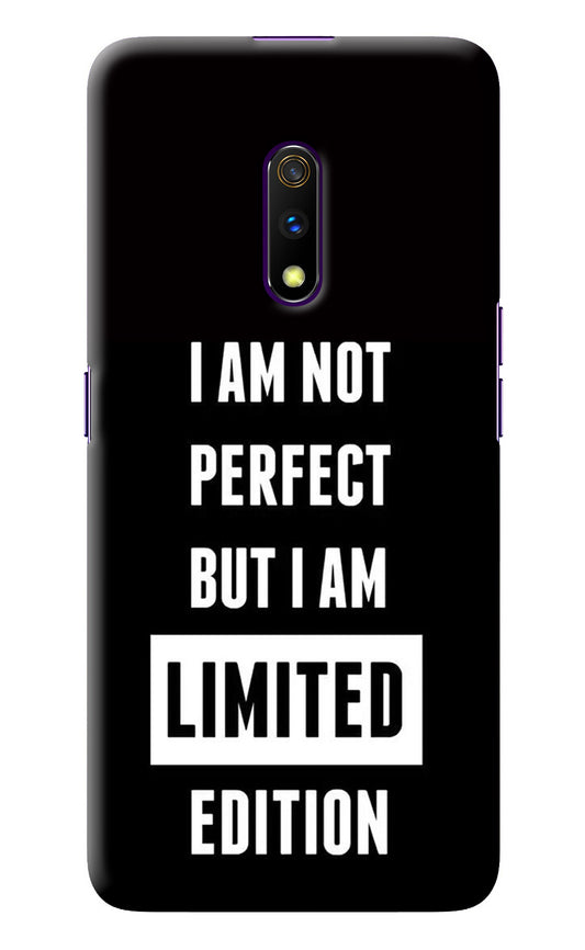 I Am Not Perfect But I Am Limited Edition Realme X Back Cover
