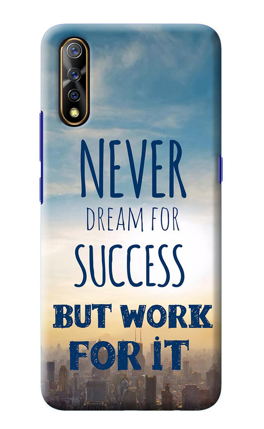 Never Dream For Success But Work For It Vivo S1/Z1x Back Cover