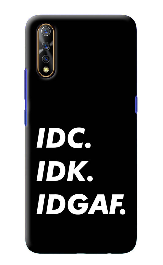 Idc Idk Idgaf Vivo S1/Z1x Back Cover