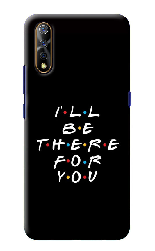 I'll Be There For You Vivo S1/Z1x Back Cover