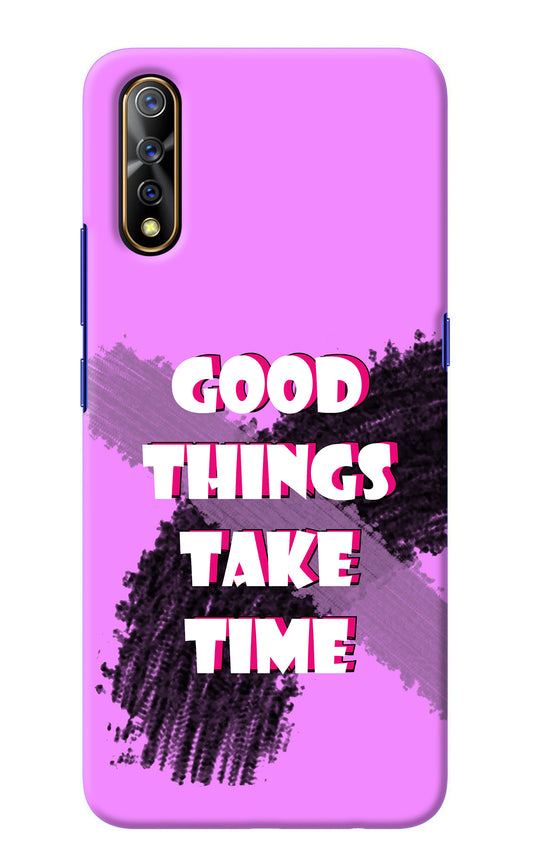 Good Things Take Time Vivo S1/Z1x Back Cover