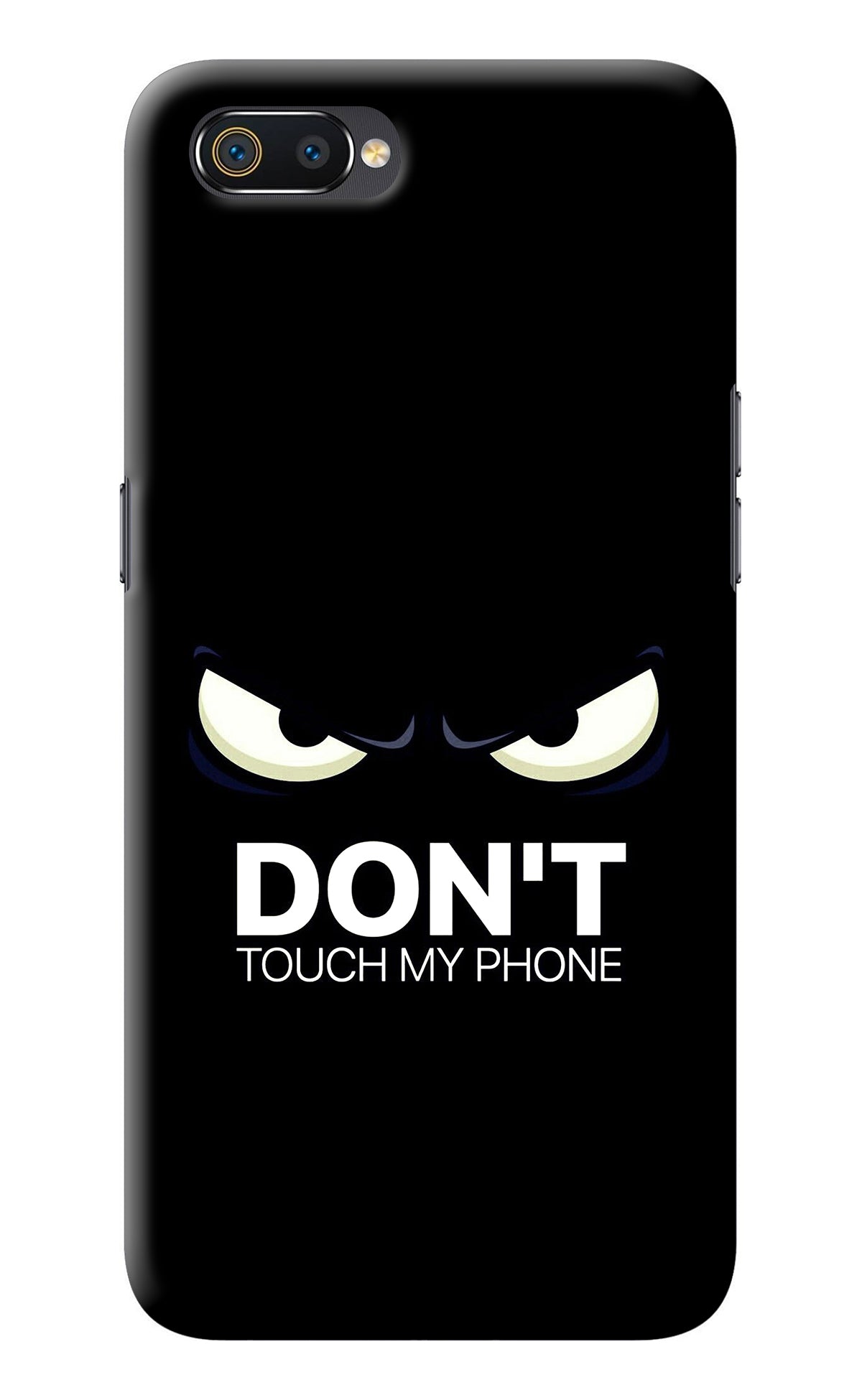 Don'T Touch My Phone Realme C2 Back Cover