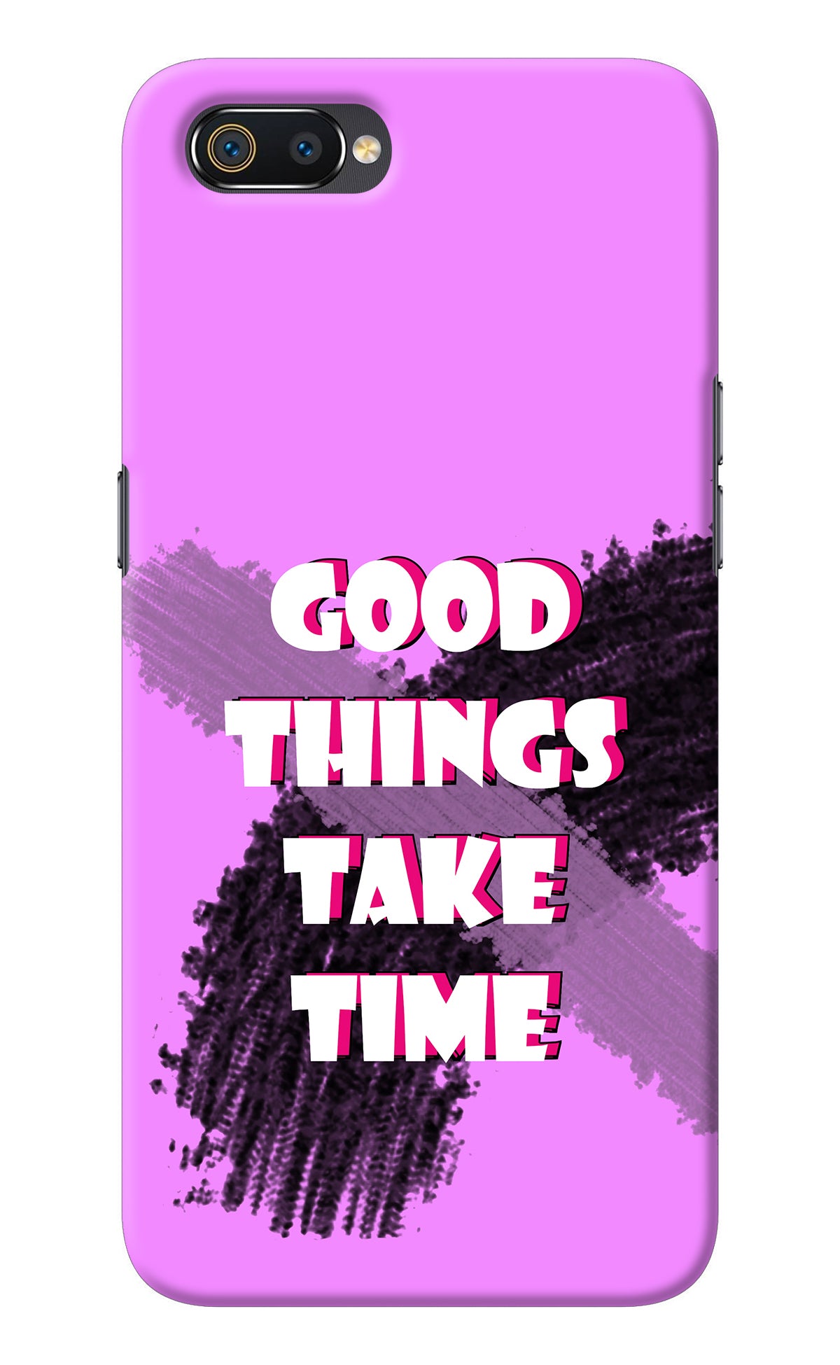 Good Things Take Time Realme C2 Back Cover