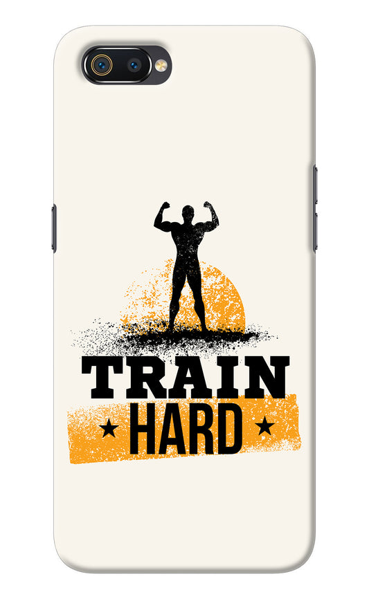 Train Hard Realme C2 Back Cover