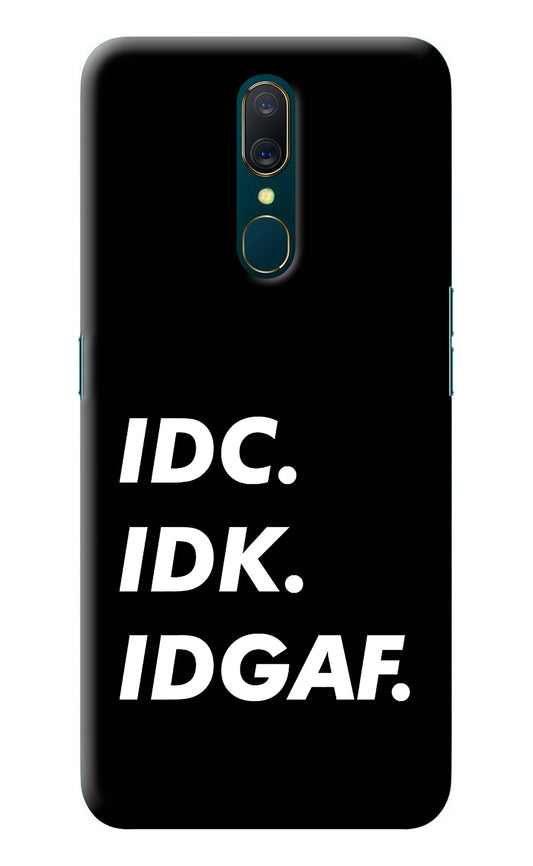 Idc Idk Idgaf Oppo A9 Back Cover